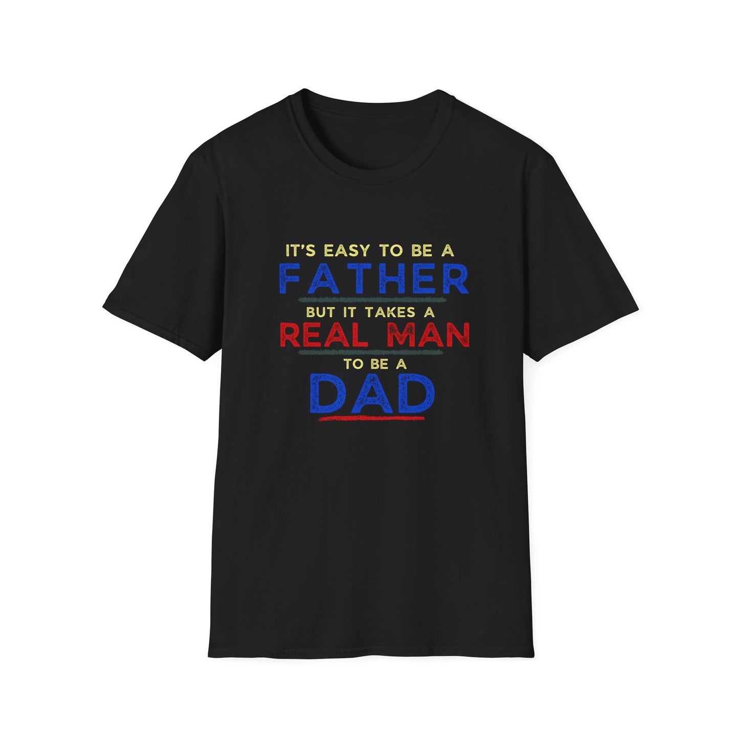 Father T-Shirt - It's Not Easy to be a Father