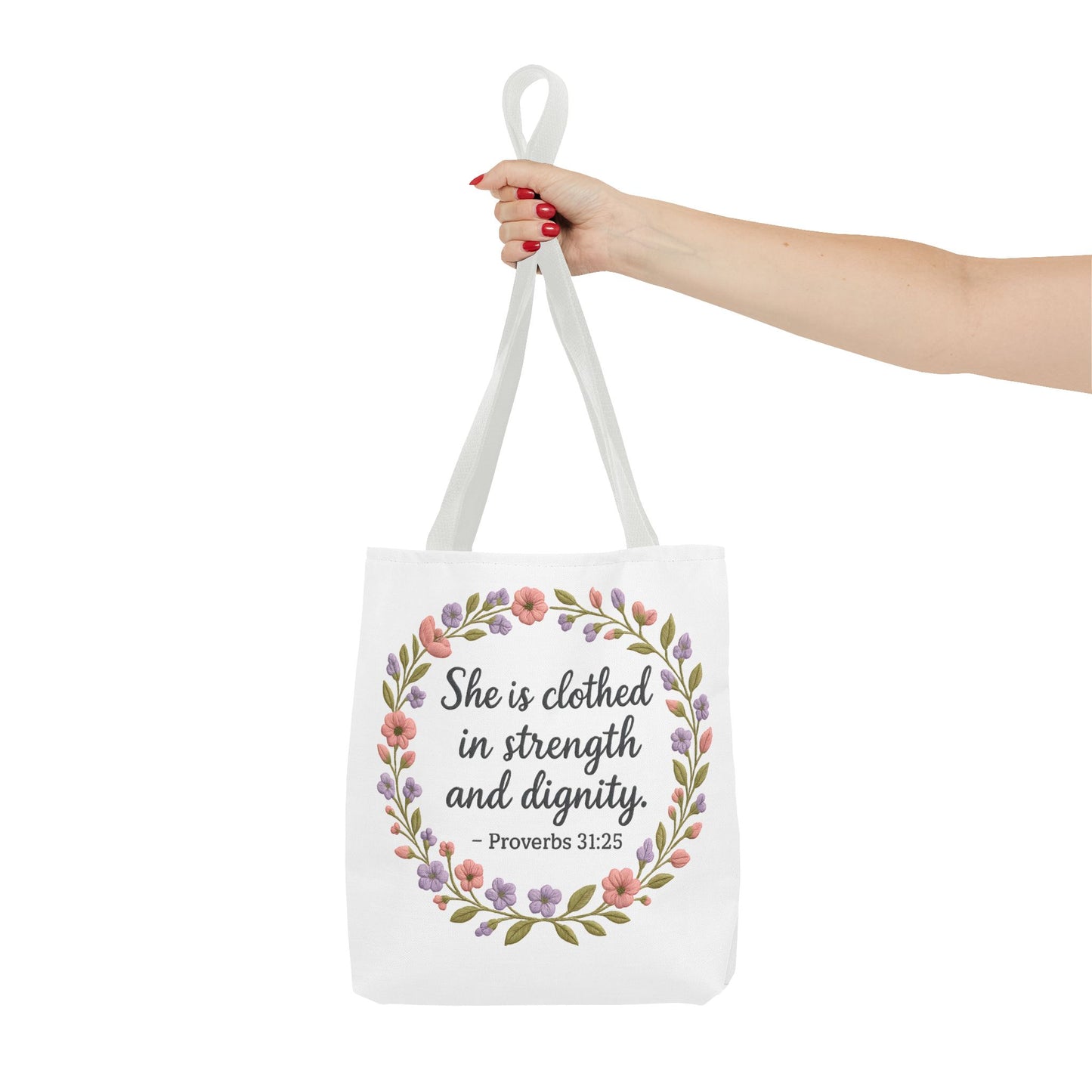 Strength & Dignity Tote Bag – Proverbs 31:25 Christian Floral Bag