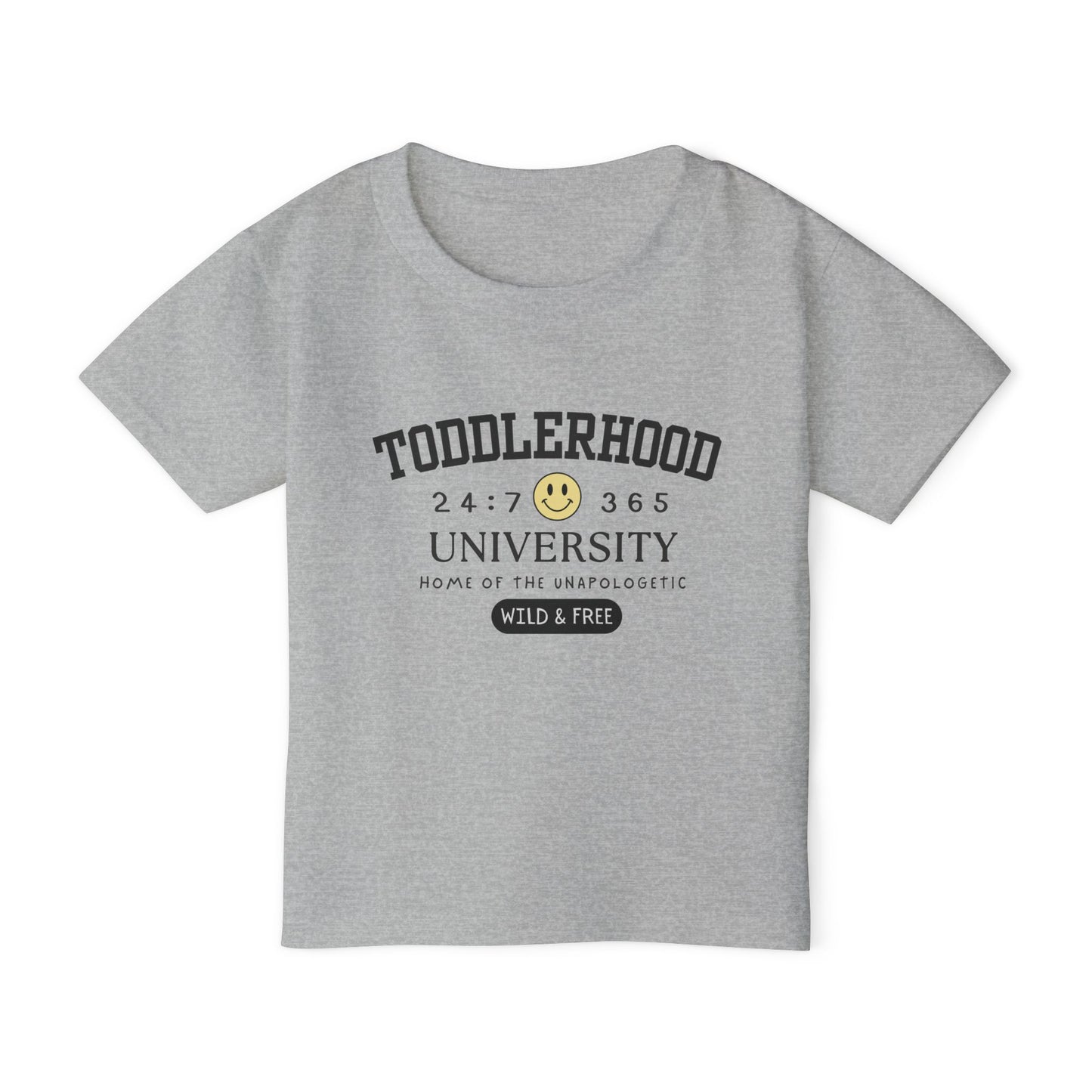 Toddler T-shirt - Toddlerhood University, Home of the Unapologetic, Wild and Free