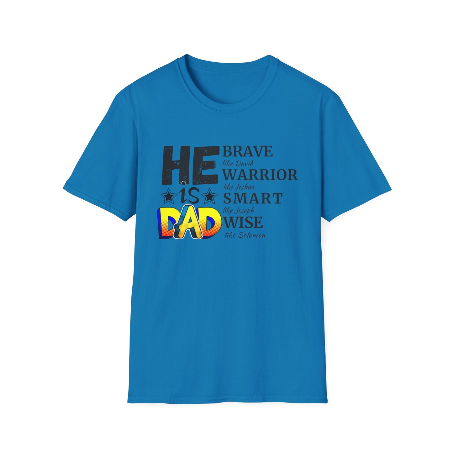 HE IS DAD