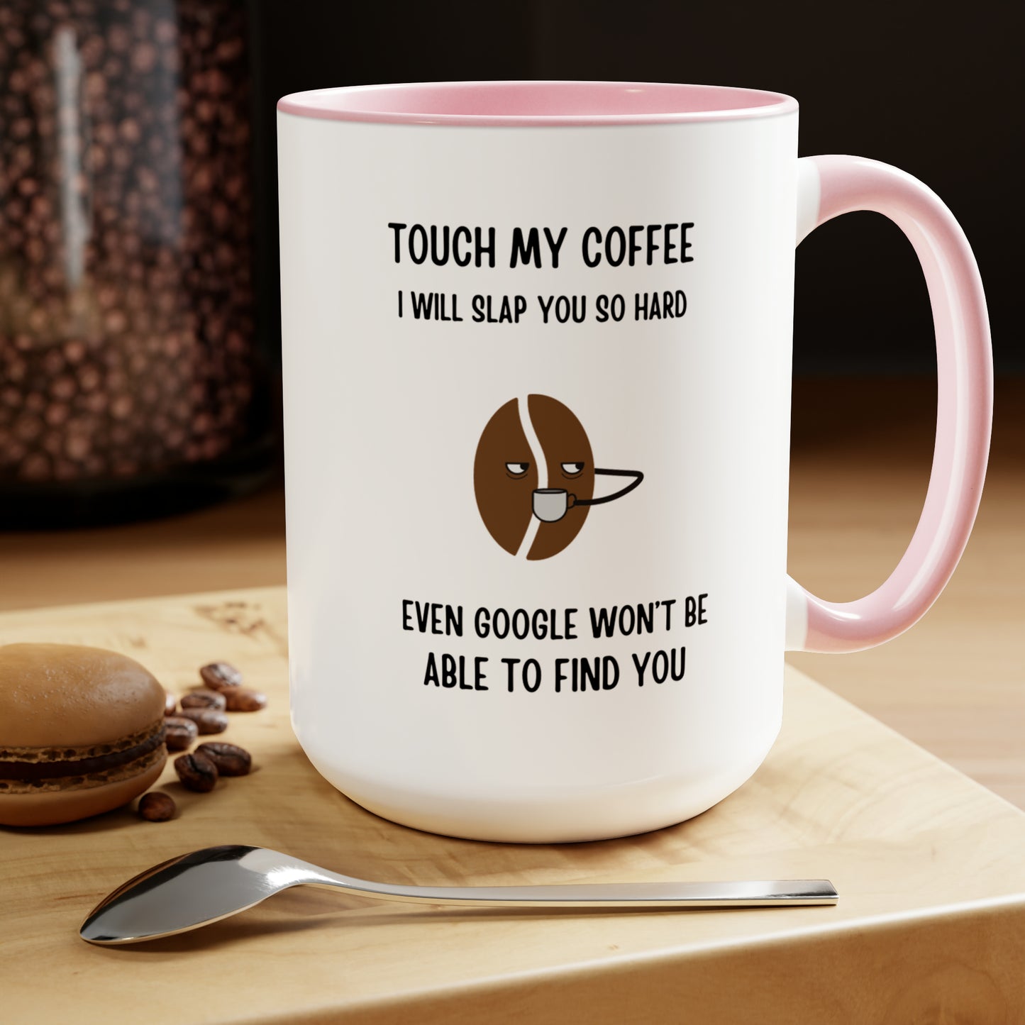 "Touch My Coffee and Google Won't Be Able to Find You" Mug - Savor Your Java in Peace! Two-Tone Coffee Mugs, 15oz - Design Studios Direct