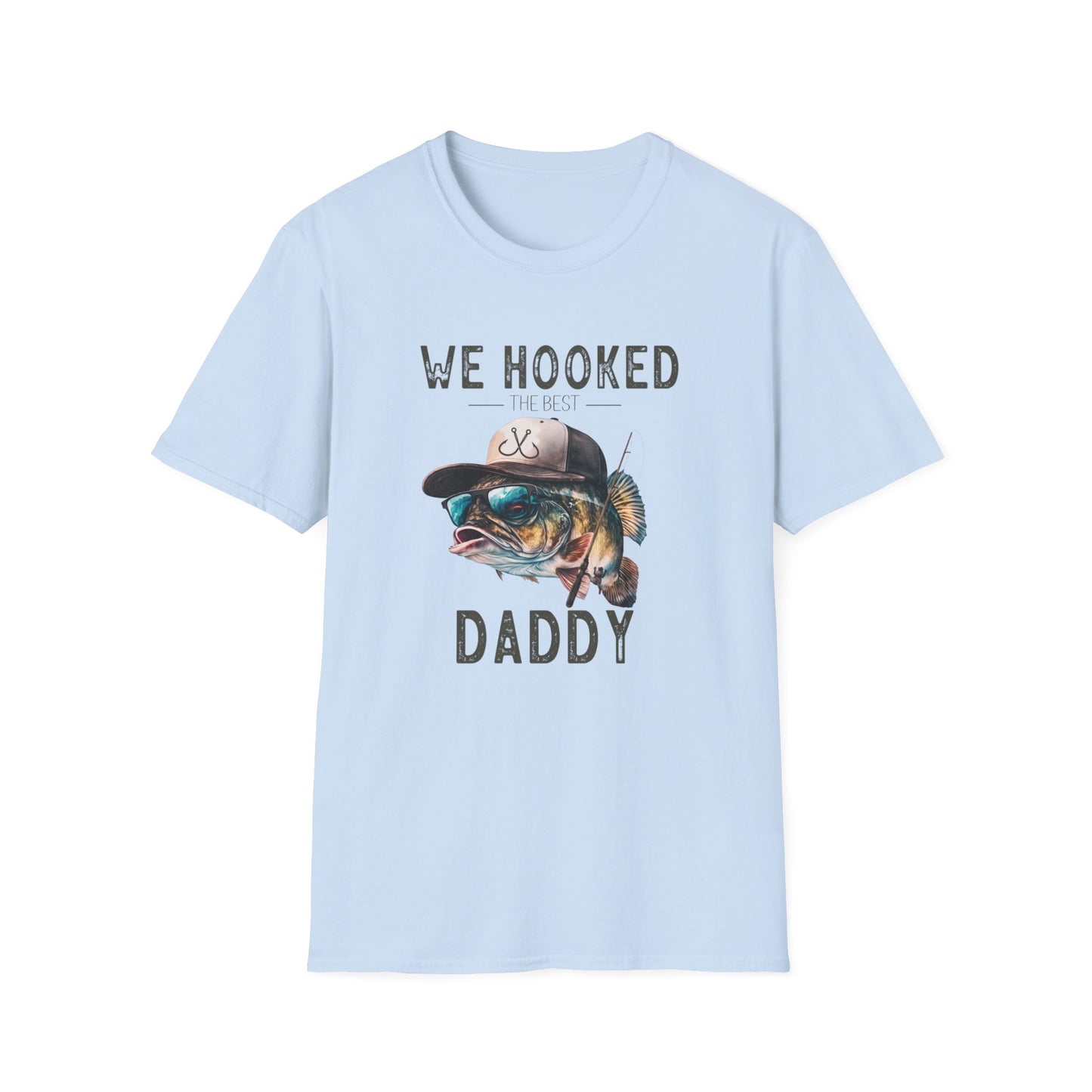 We Hooked The Best Daddy - Father's Day Gift