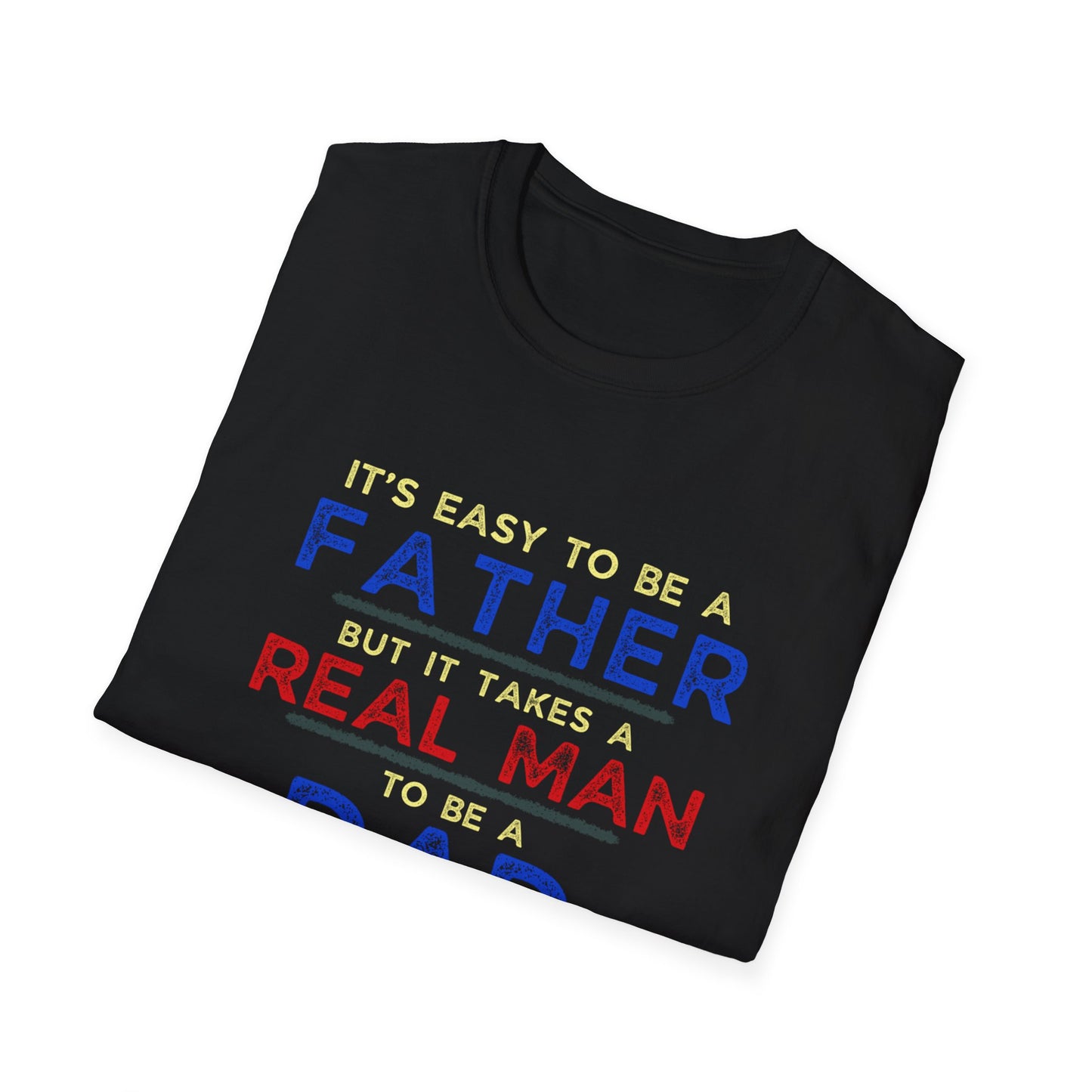 Father T-Shirt - It's Not Easy to be a Father