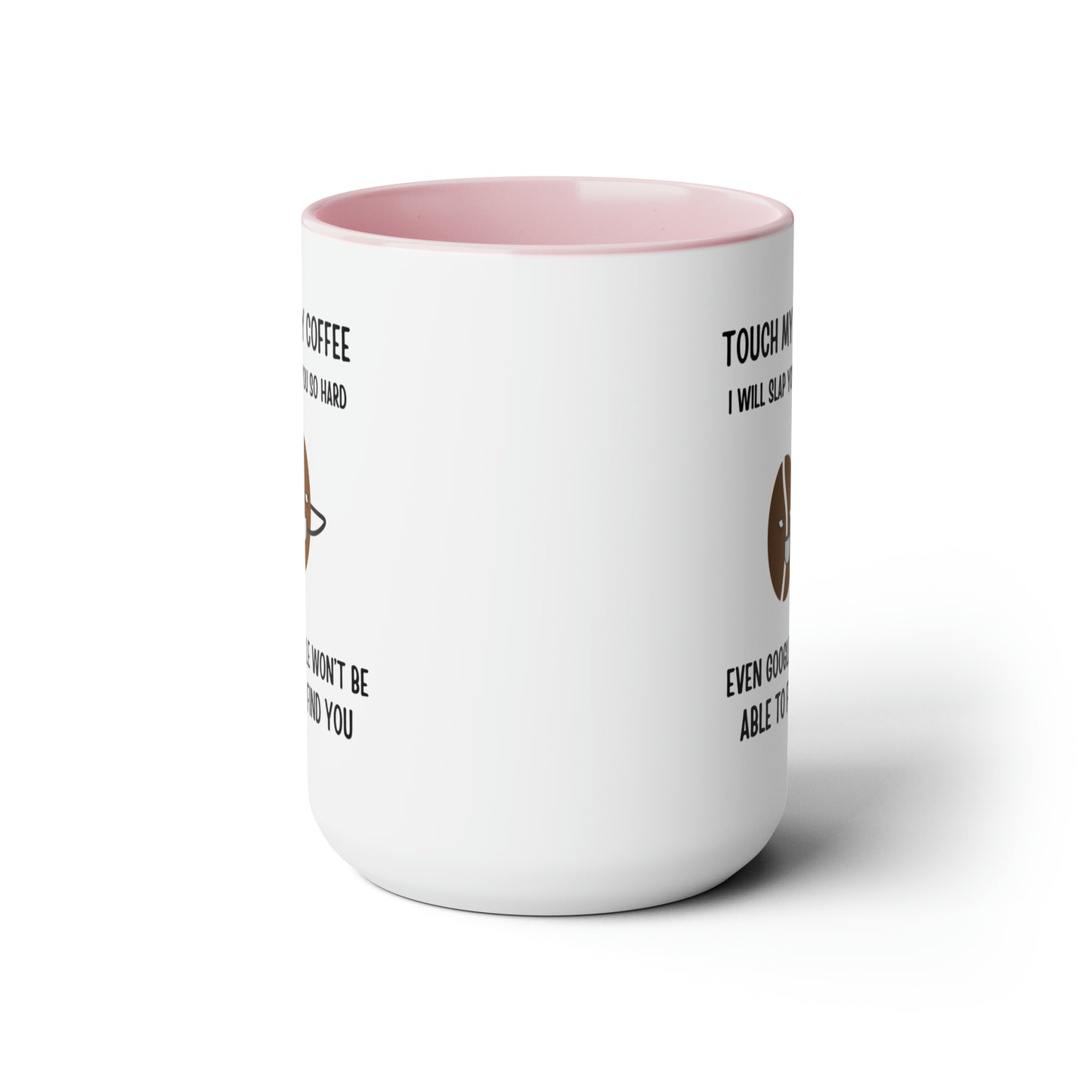 "Touch My Coffee and Google Won't Be Able to Find You" Mug - Savor Your Java in Peace! Two-Tone Coffee Mugs, 15oz - Design Studios Direct