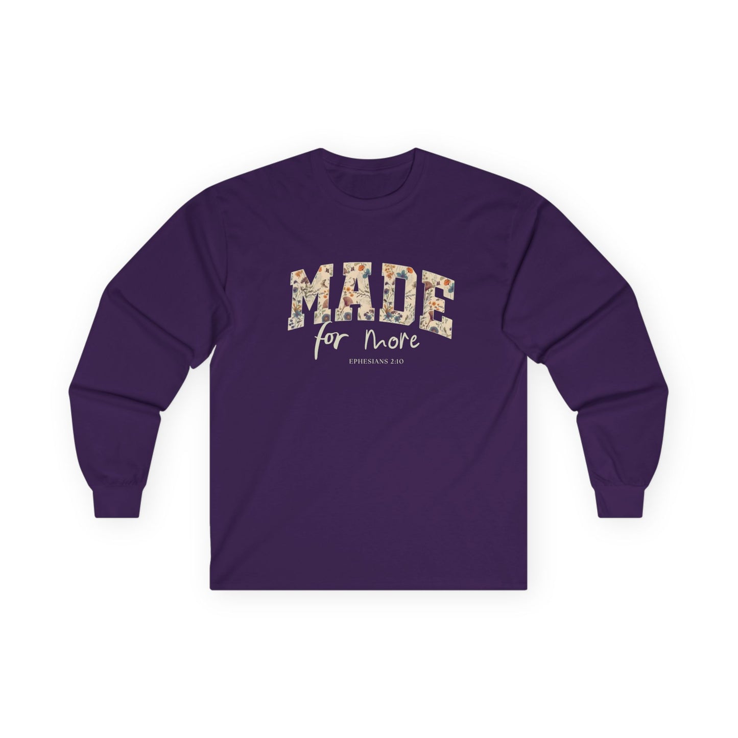 "MADE for More" - Christian Cotton Long Sleeve Tee | Ephesians 2:10 Faith