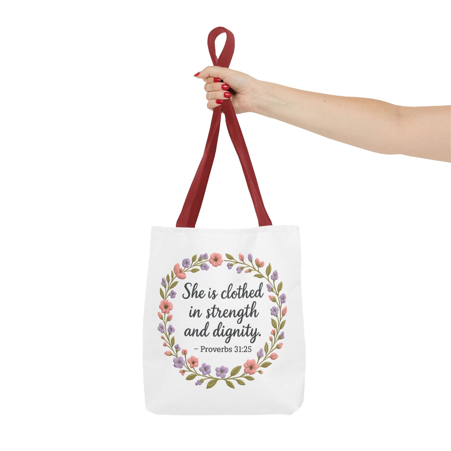 Proverbs 31:25 Tote Bag — Christian Scripture Floral Bag | “She Is Clothed in Strength and Dignity”