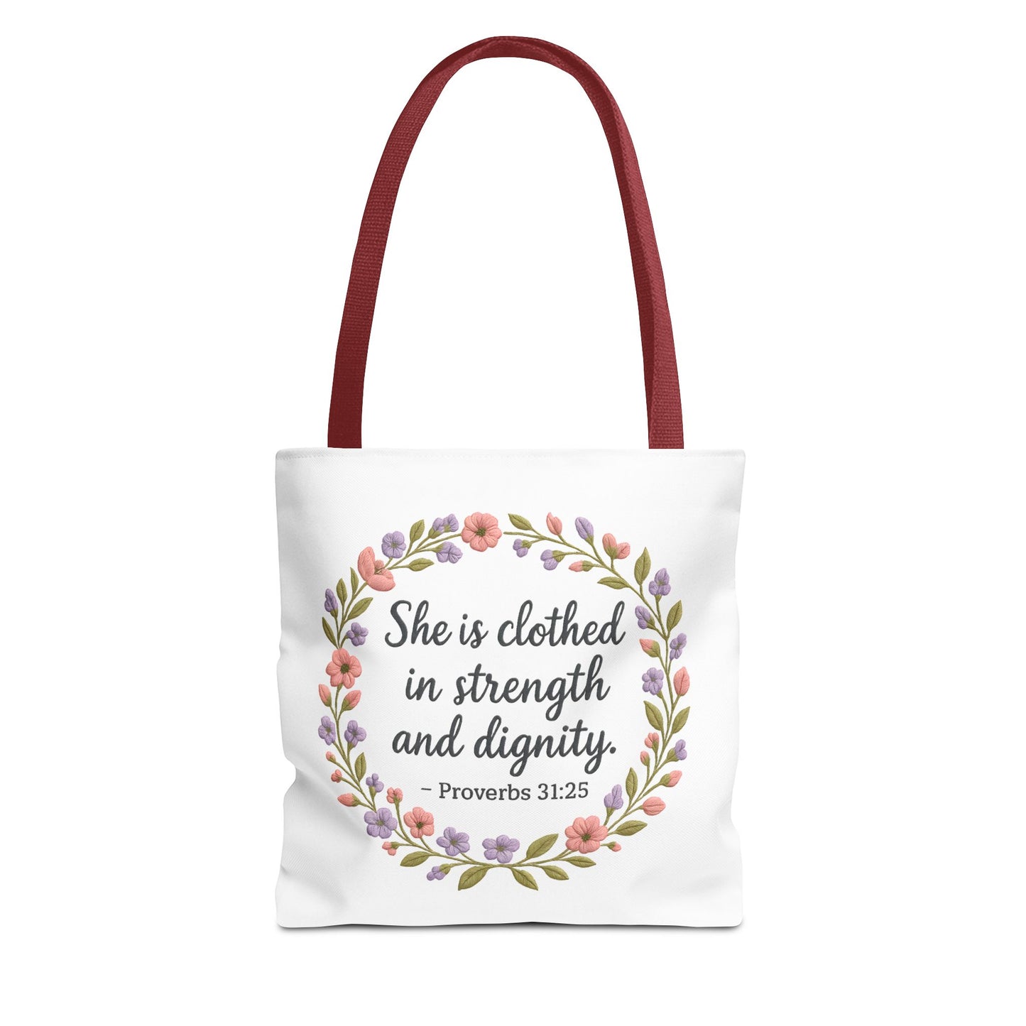 Proverbs 31:25 Tote Bag — Christian Scripture Floral Bag | “She Is Clothed in Strength and Dignity”