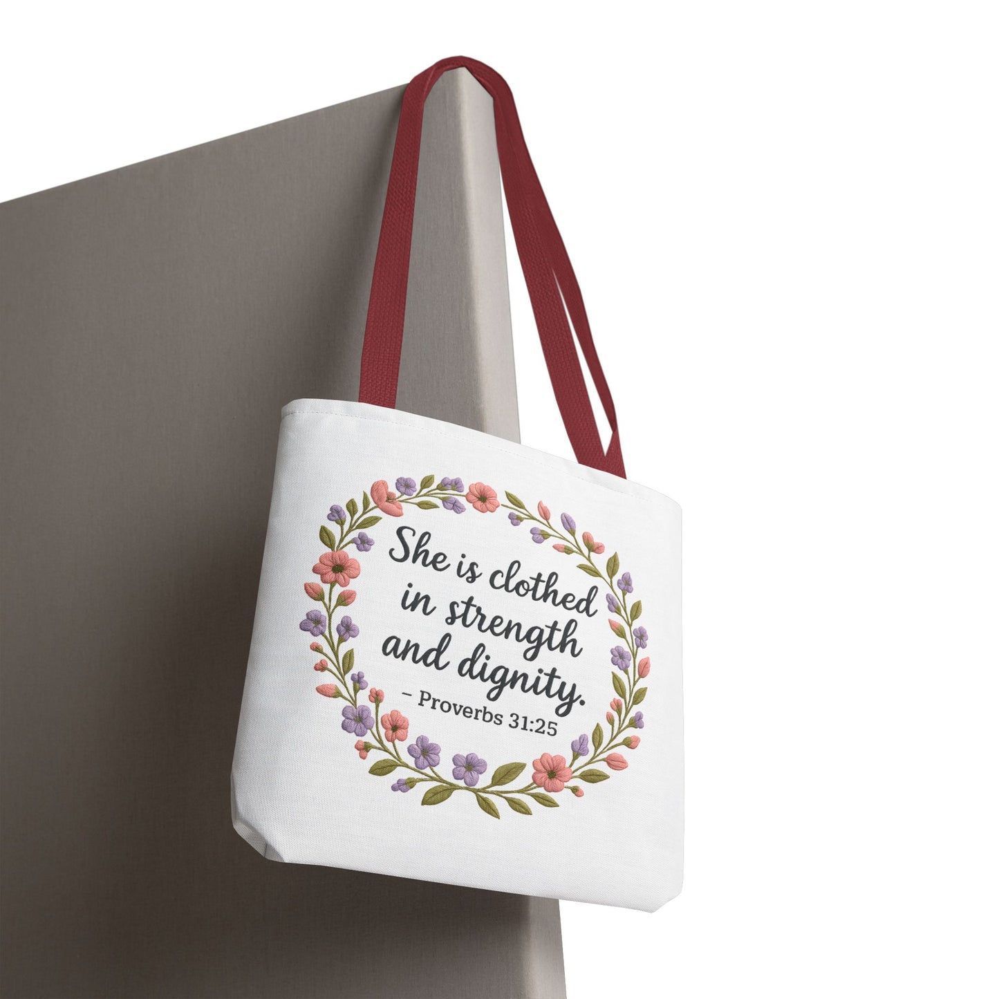 Proverbs 31:25 Tote Bag — Christian Scripture Floral Bag | “She Is Clothed in Strength and Dignity”