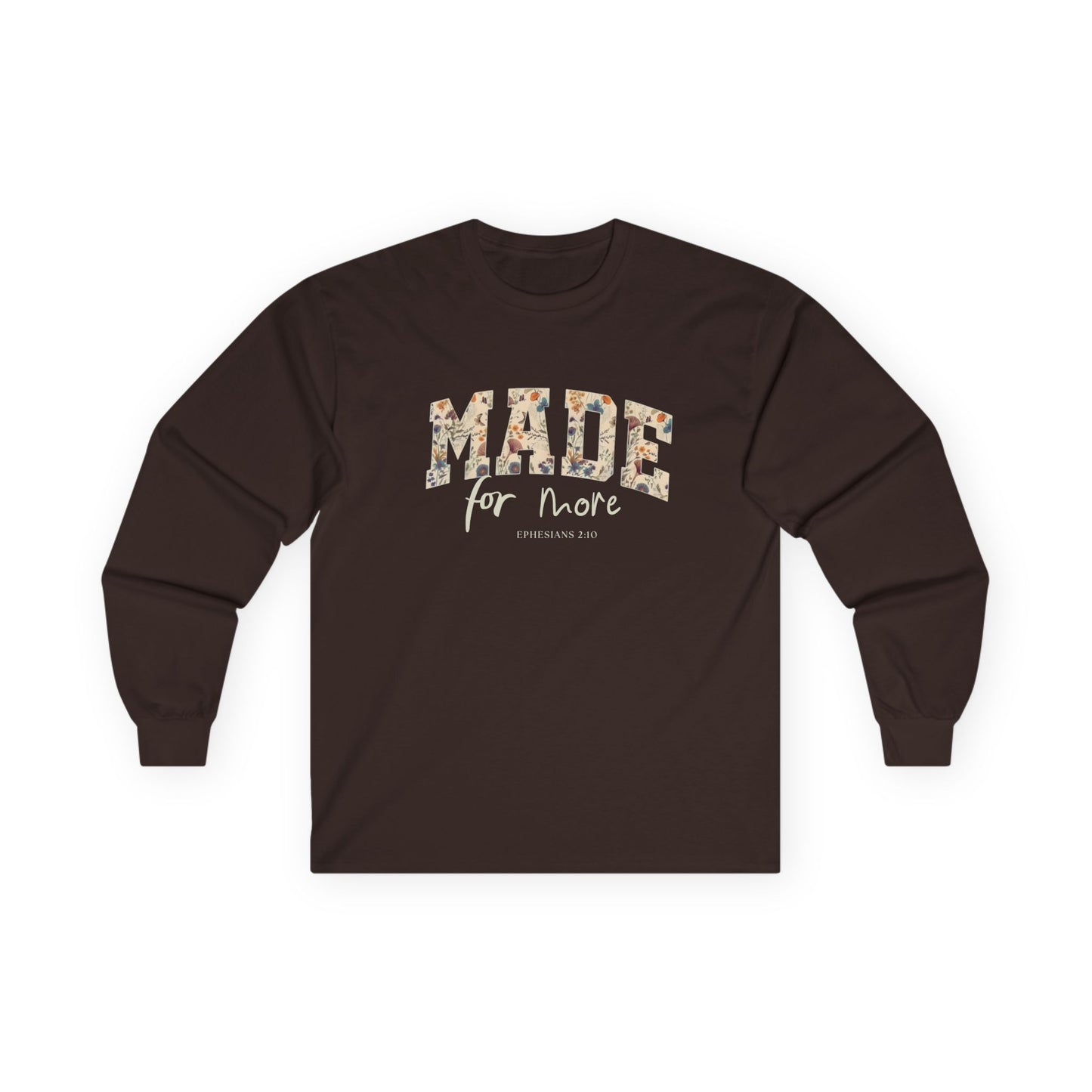 "MADE for More" - Christian Cotton Long Sleeve Tee | Ephesians 2:10 Faith