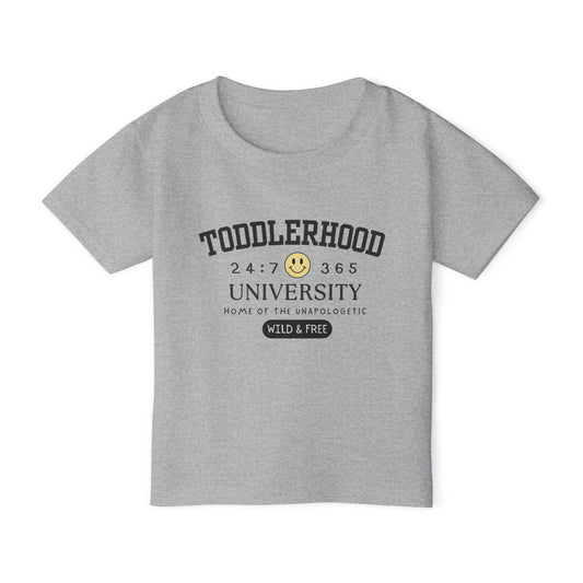 Toddler T-shirt - Toddlerhood University, Home of the Unapologetic, Wild and Free