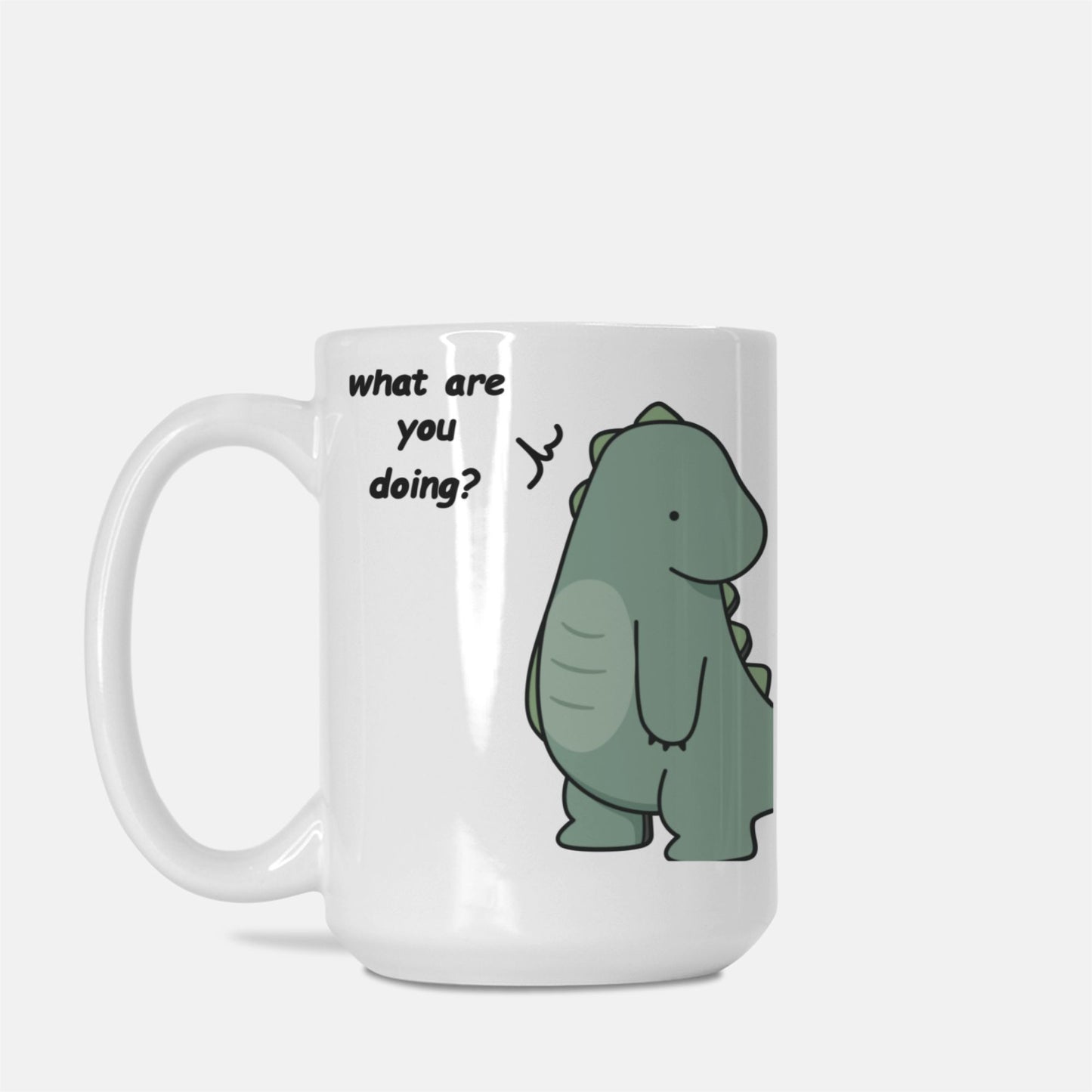 What are you doing? Cute Dinosaur Couple Mug Coffee Lover Gift Best Friend Mug Birthday Gift Valentine Gift Friend Mug