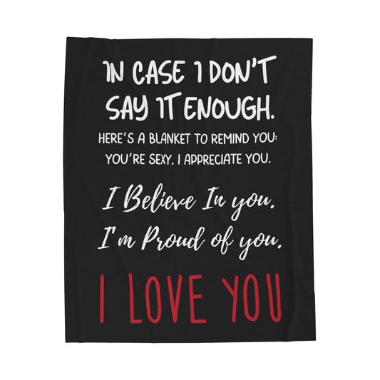 In Case I Don't Say It Enough Blanket - Design Studios Direct