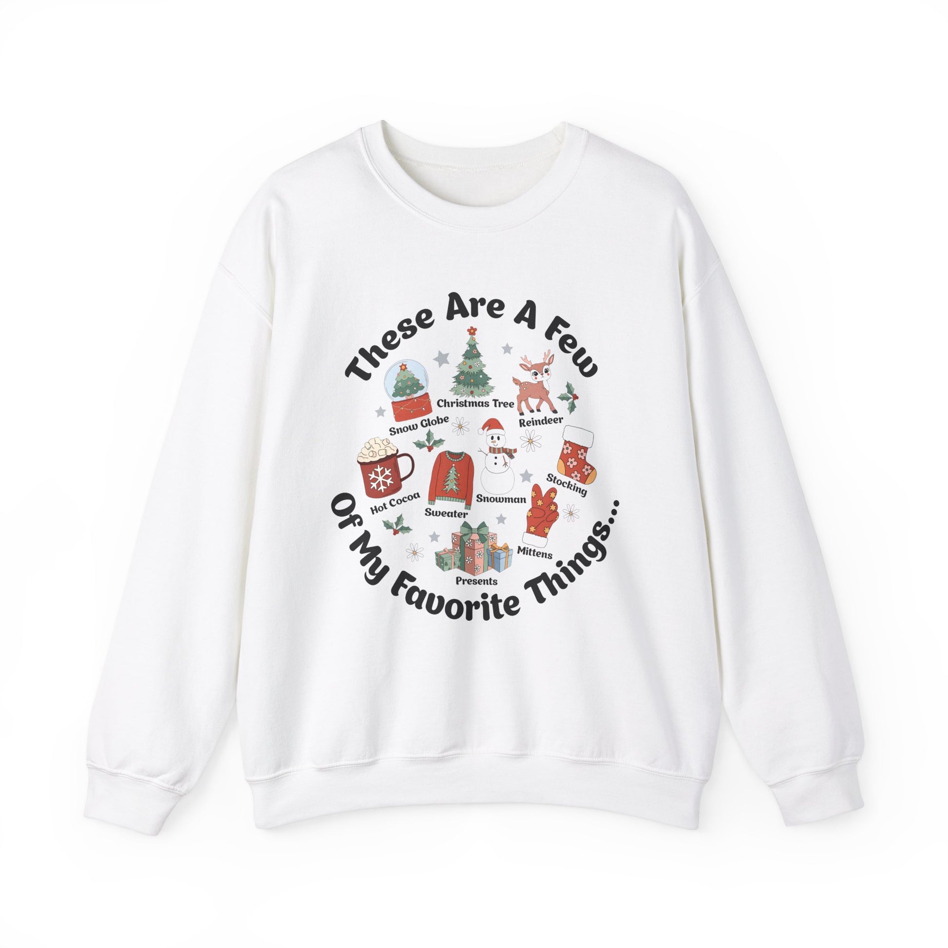 These Are a Few Of My Favorite Things Sweatshirt - Design Studios Direct