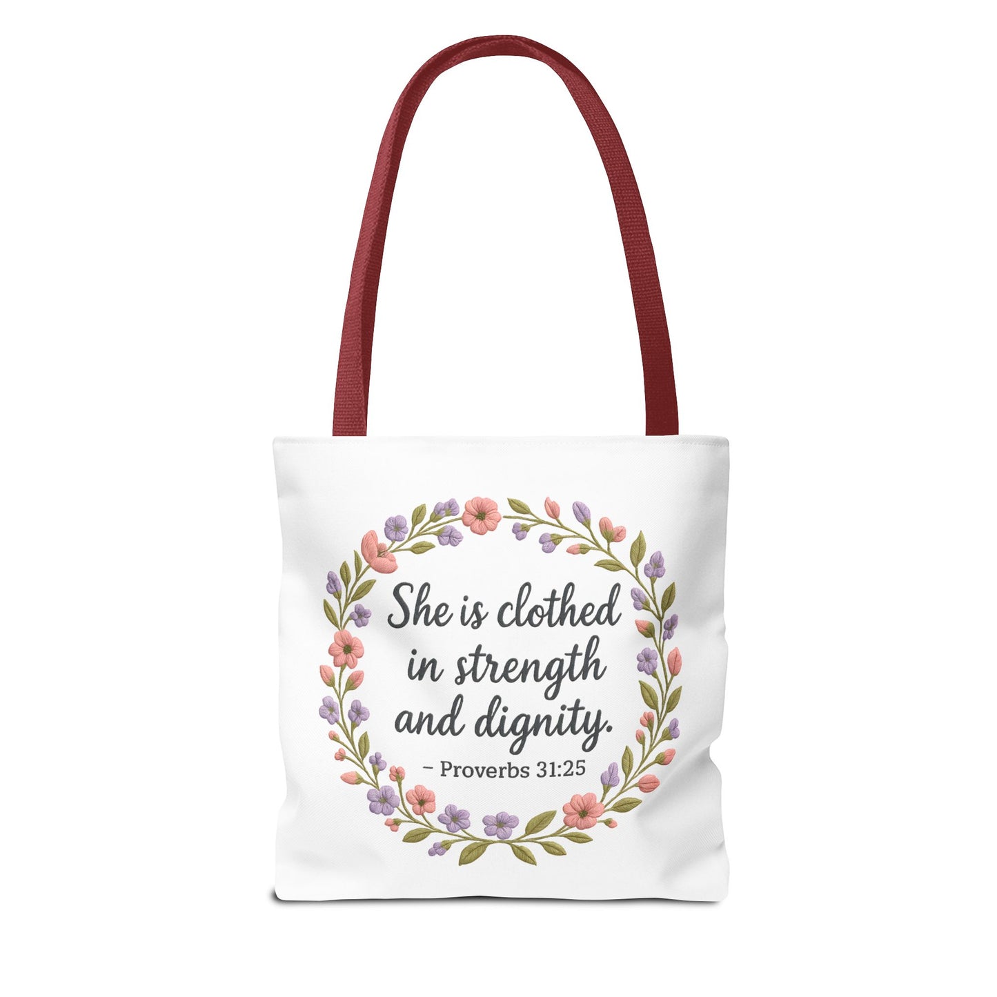 Proverbs 31:25 Tote Bag — Christian Scripture Floral Bag | “She Is Clothed in Strength and Dignity”